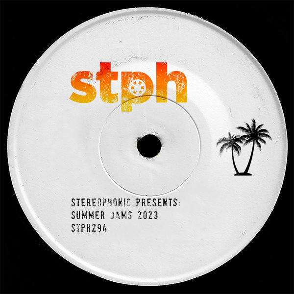 VA – Stereophonic Summer Jams 2023 [STPH294]