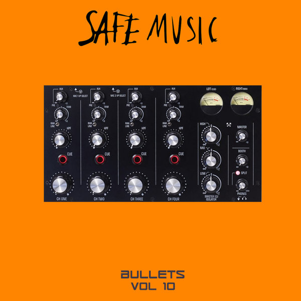 VA – Safe Music Bullets Vol.10 [SAFEWEAP40]