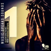 VA – Music Speaks Sounds Selektor Series Vol. 1 [MSS56]