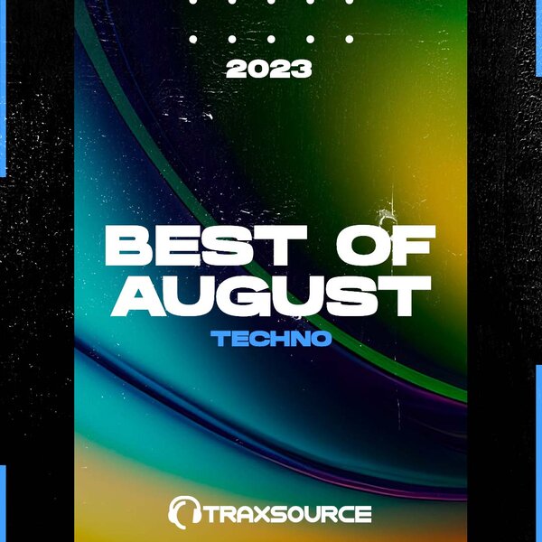 Traxsource Top 100 Techno of August 2023