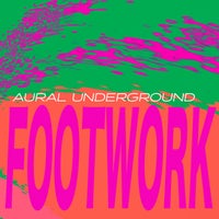 VA – Footwork_ Aural Underground BOF073