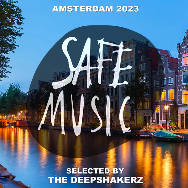 VA – Safe Amsterdam 2023 (Selected by The Deepshakerz) SAFECOMP028