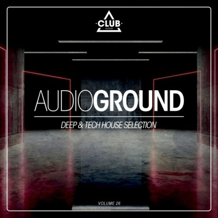 VA – Audioground_ Deep & Tech House Selection, Vol. 26 [CSCOMP3393]