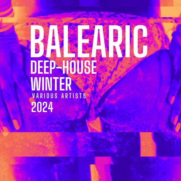 VA – Balearic Deep-House Winter 2024 [WMG157]