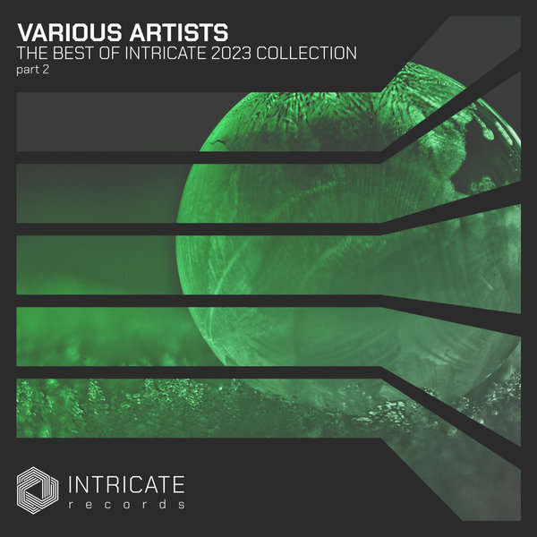 VA – The Best Of Intricate 2023 Collection Pt 2 [INTRICATE520P2]