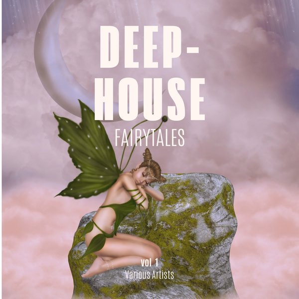 VA – Deep-House Fairytales, Vol. 1 [EOL424]