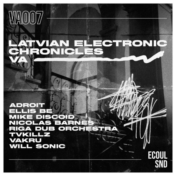 VA – Latvian Electronic Chronicles VA ECOULVA007
