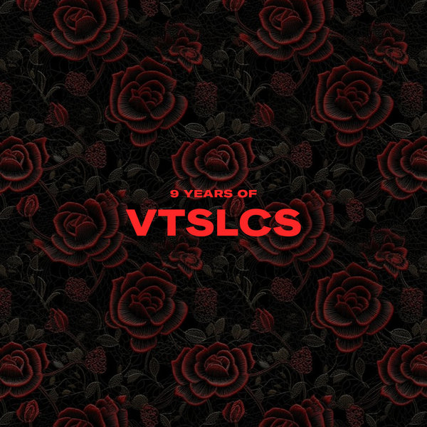 VA – 9 YEARS OF VTSLCS [VL036]