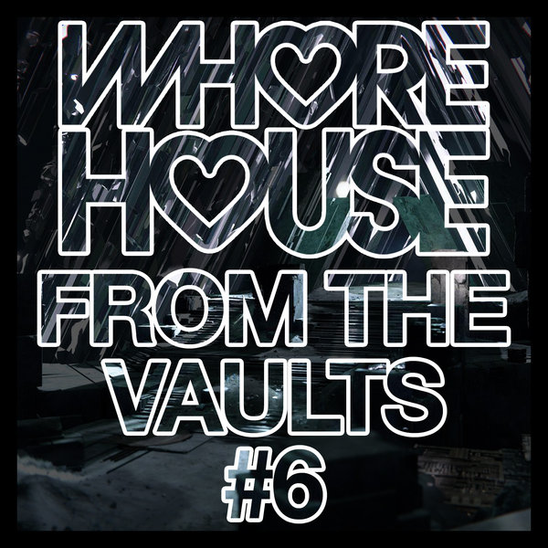 VA – Whore House From The Vaults #7 [WHFTV72024]