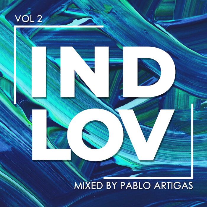 VA – IND LOV Vol. 2 (Mixed by Pablo Artigas) [IND083]