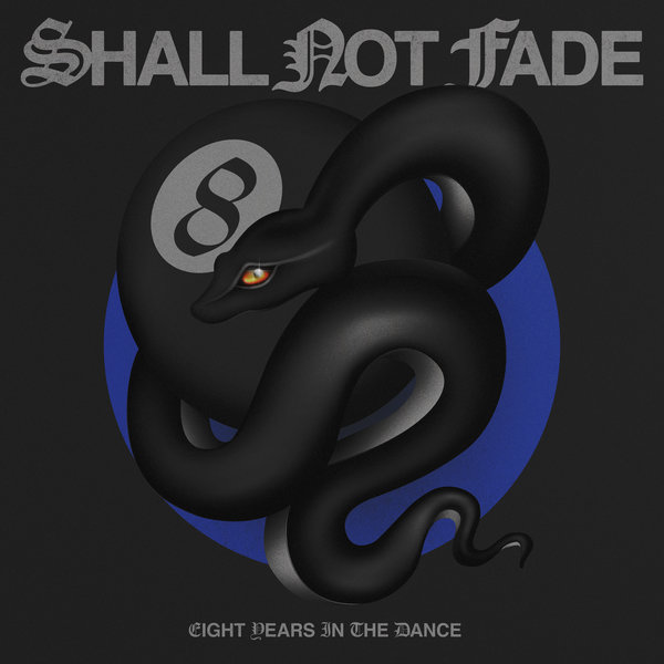 VA – 8 Years Of Shall Not Fade SNFLP017