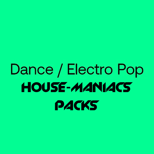 HOUSE-MANIACS PACKS - Dance - 2024-02-27