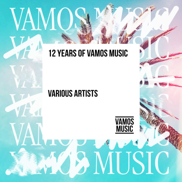 VA – 12 Years of Vamos Music VAMSAMP108
