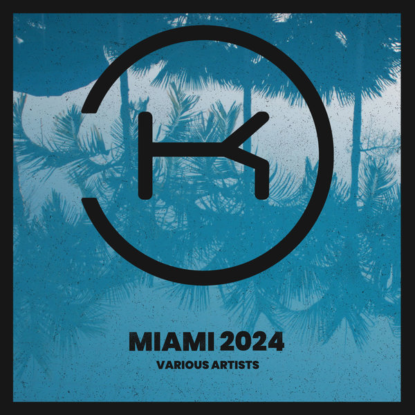 VA – Miami 2024 KLP133C Klaphouse Records