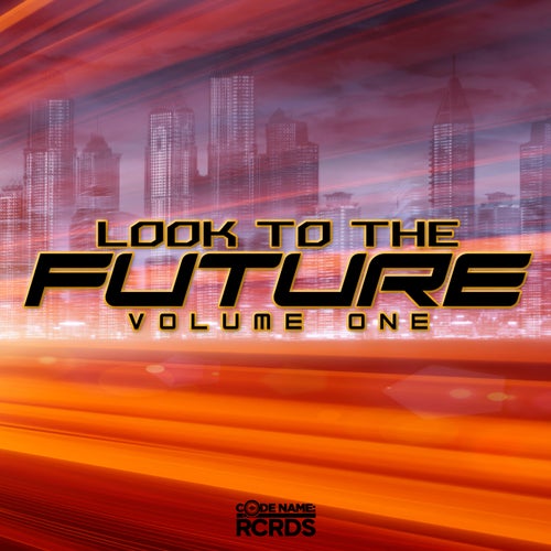 VA – Look To The Future Volume 1 [Codename  RCRDS]