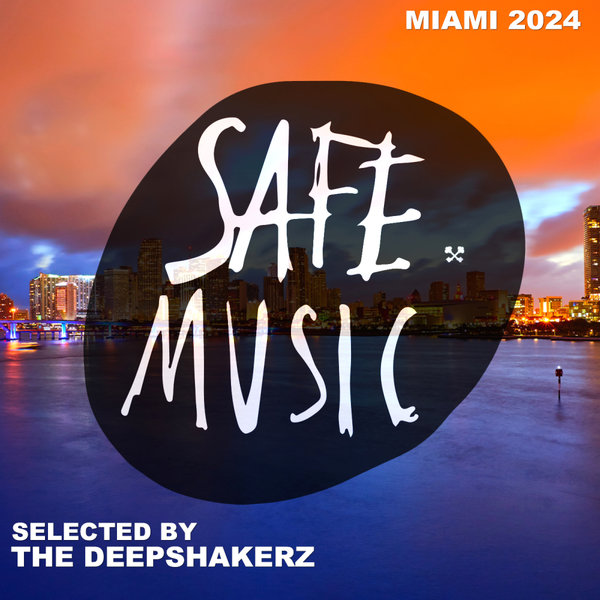 VA – Safe Miami 2024 (Selected By The Deepshakerz) SAFECOMP030