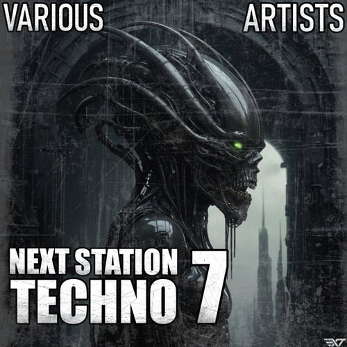 VA – Next Station  Techno, Vol.7 [Ex-tract Records]