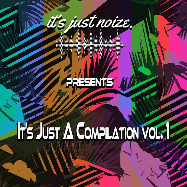 VA – It’s Just A Compilation Vol. 1 [IJN014]