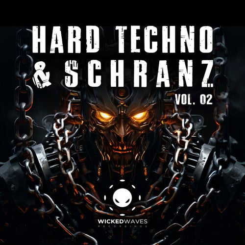 VA – Hard Techno & Schranz Vol. 02 [Wicked Waves Recordings]