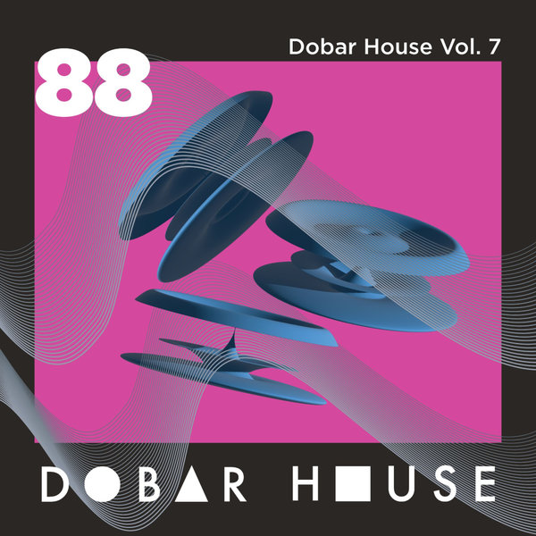 VA – Dobar House, Vol. 7 [Dobar House]