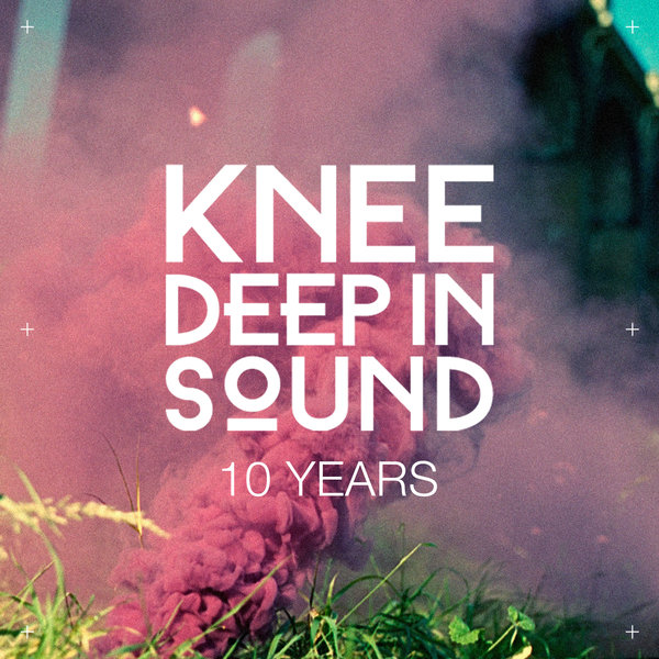 VA – 10 Years Knee Deep In Sound KD197ABP