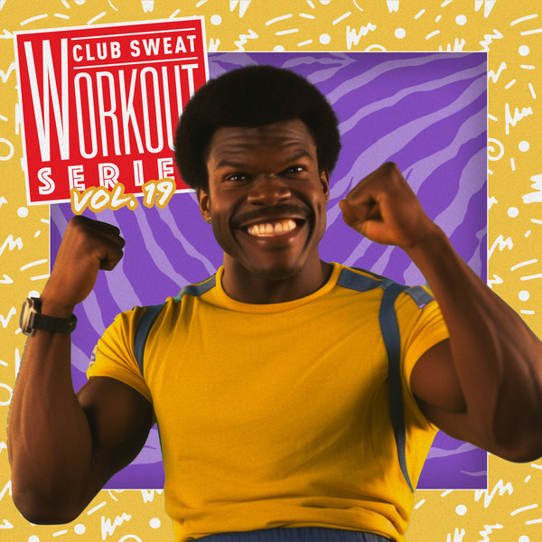 VA – Workout Series, Vol. 19 [Club Sweat]