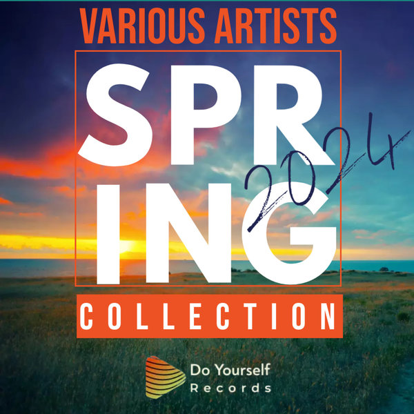 VA – SPRING COLLECTION 2024 [Do Yourself Records]