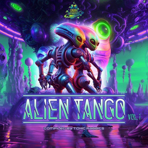 VA – Alien Tango, Vol. 1 [Cosmic Gathering Recordings]
