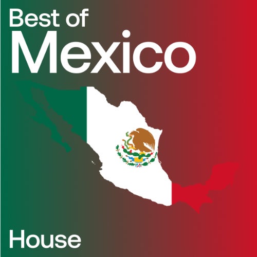 BEATPORT Best of Mexico – House