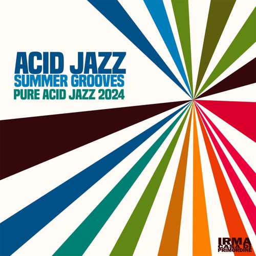 VA – Acid Jazz Summer Grooves  Pure Acid Jazz 2024 [Irma Records]