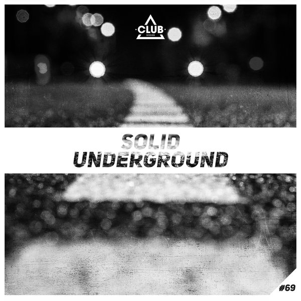 VA – Solid Underground, Vol. 69 [Club Session]