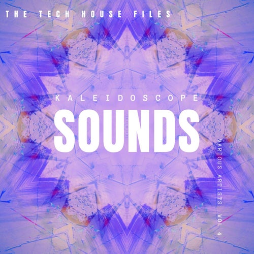 VA – Kaleidoscope Sounds, Vol. 4 (The Tech House Files) [Feel The Vibe]