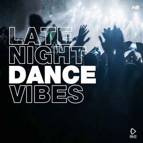 VA – Late Night Dance Vibes #8