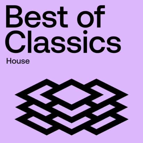 Beatport Best Of Classics House