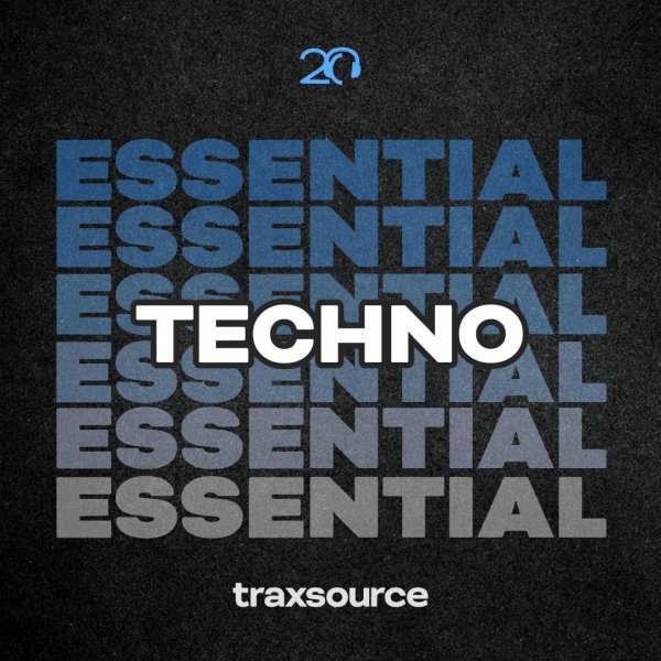 TRAXSOURCE Essential Techno 2024-07-08