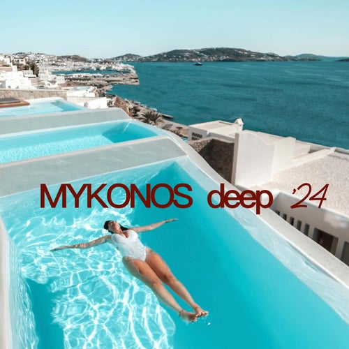 VA – Mykonos Deep ’24 [DanceMania Recordings]