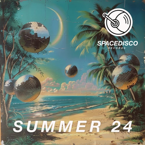 VA –  Spacedisco Records Summer 24 [Spacedisco Records]