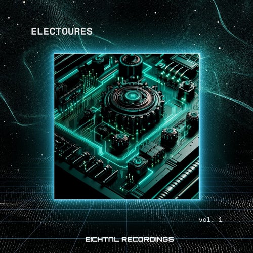 VA – ELECTOURES, Vol. 1 [Eichtal Recordings]