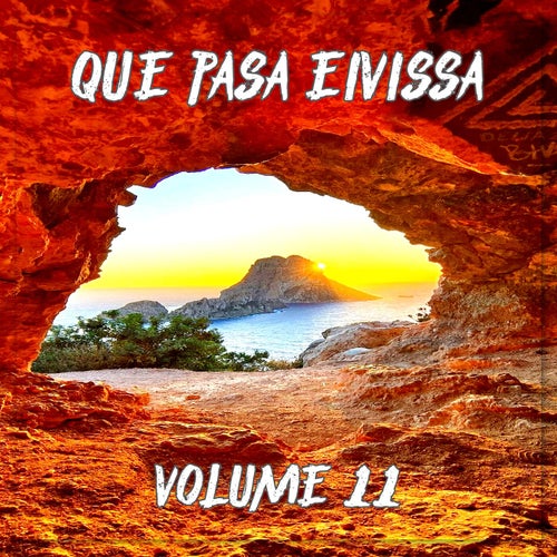 VA – Que Pasa Eivissa, Vol.11 (BEST SELECTION OF BALEARIC LOUNGE & CHILL HOUSE TRACKS) MA184