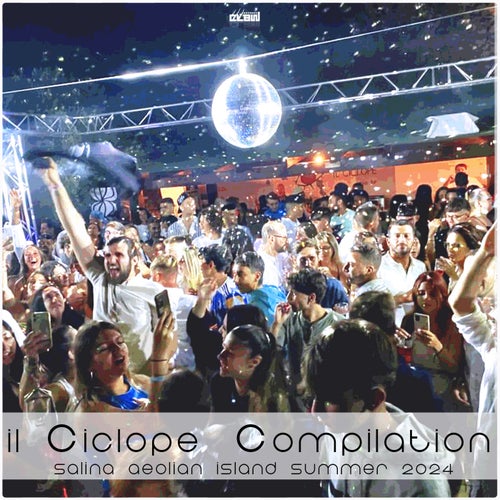VA – Il Ciclope Compilation – Salina Aeolian Island Summer 2024 [Claw Records]