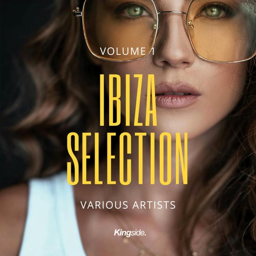 VA – Ibiza Selection 2024, Vol.1 [Kingside Music Premium]