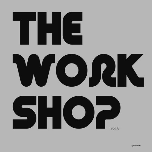 VA – The Workshop Volume 8 [I Records]