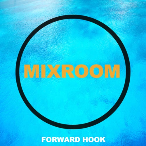 VA – Forward Hook [MIXROOM]