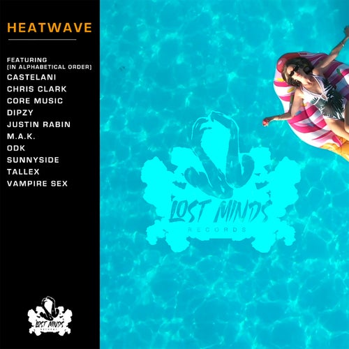 VA –  Heatwave [Lost Minds Records]