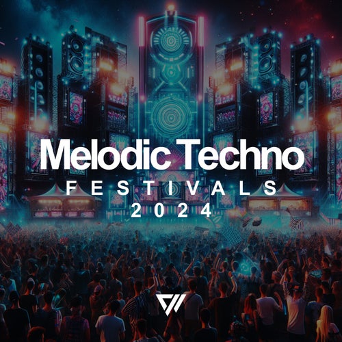 VA – Melodic Techno Festivals 2024 [Exx Muzik]