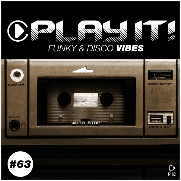 VA – Play It! Funky & Disco Vibes Vol. 63 [RH2]