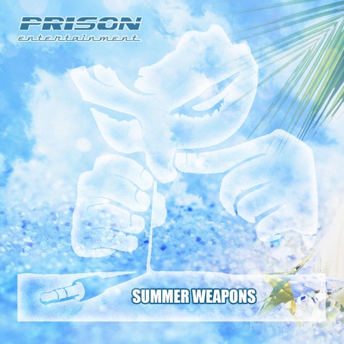 VA – SUMMER WEAPONS 2024 [Prison Entertainment]