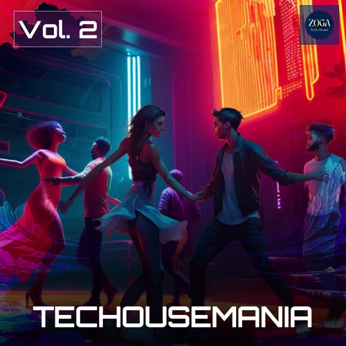VA – Techousemania, Vol. 2 [ZOGA Tech House]