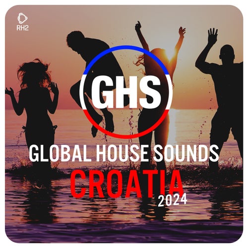 VA – Global House Sounds – Croatia 2024 [RH2]