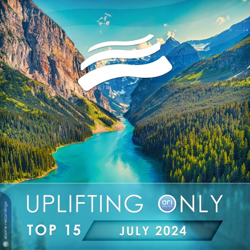 VA – Uplifting Only Top 15 July 2024 (Extended Mixes) [Abora Music Compilations]